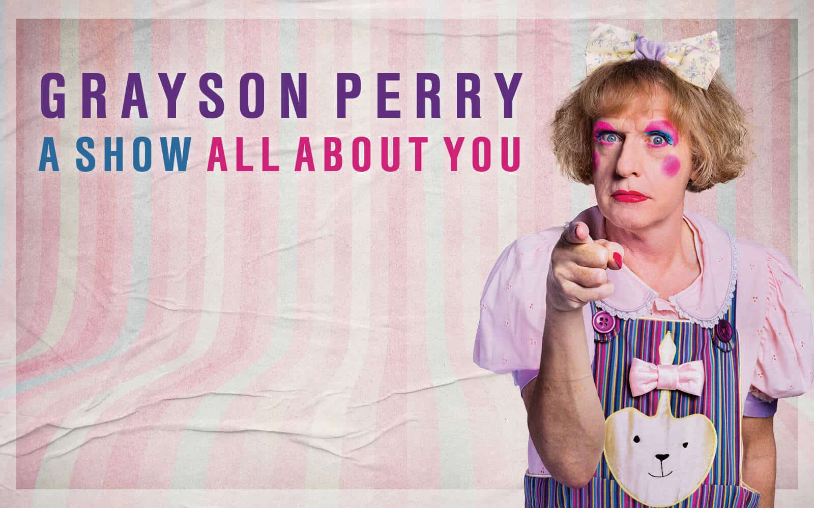Grayson Perry- A show all about you